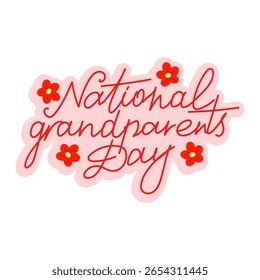Handwritten Lettering with Flowers for National Grandparents Day