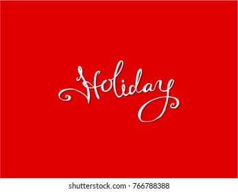 Handwritten Lettering Happy Holiday - vector