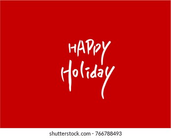 Handwritten Lettering Happy Holiday - vector