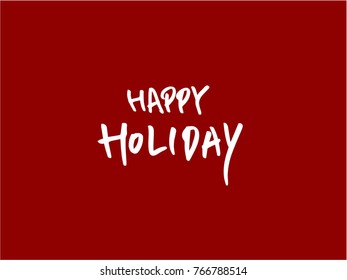 Handwritten Lettering Happy Holiday - vector