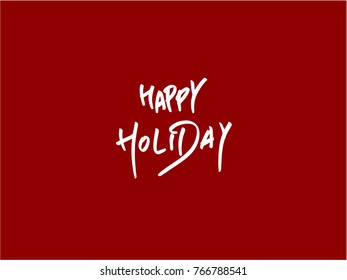 Handwritten Lettering Happy Holiday - vector