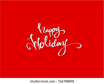 Handwritten Lettering Happy Holiday - vector