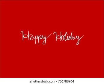 Handwritten Lettering Happy Holiday - vector
