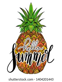 Handwritten Lettering Hello Summer. Juicy pineapple with boho pattern. Vacation season. Vector element for labels, printing on cup, cards and your creativity.