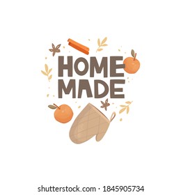 Handwritten lettering homemade surrounded by kitchen utensils, spices, and fruits. Apples and cinnamon, potholder. Decorative twigs and dots. Poster design, vector illustration. Homemade baking recipe