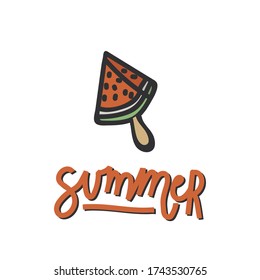 Handwritten lettering with an illustration. Illustration of a watermelon with the inscription summer. perfect for a poster or t-shirt design. The mood is summer