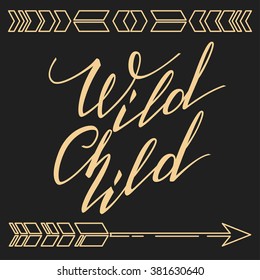Handwritten Lettering. Inspirational Quote "Wild Child". Vector illustration