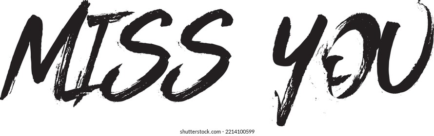 handwritten lettering miss you, black lettering and white background.