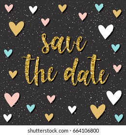 Handwritten lettering pattern. Doodle handmade save the date quote and hand drawn heart for design t shirt, wedding card, bridal invitation, valentine's day album etc. Gold texture.