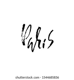 Handwritten lettering poster for your design. Creative typography. Hand drawn inscription. Paris. Vector illustration.