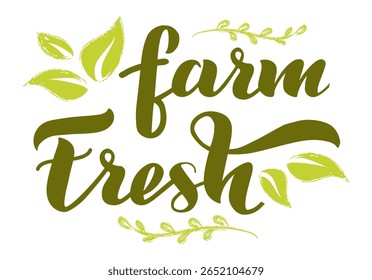 Letras manuscritas promovendo alimentos frescos e produtos agrícolas de fazendas locais, lindamente adornados com folhas verdes, enfatizando escolhas saudáveis, orgânicas e sustentáveis para os consumidores