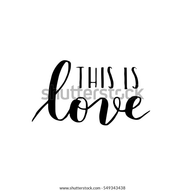 Handwritten Lettering Quote About Love Valentines Stock Vector (Royalty ...