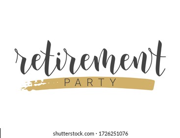 Handwritten Lettering Of Retirement Party. Template For Greeting Card, Print Or Web Product. Objects Isolated On White Background. Vector Stock Illustration.