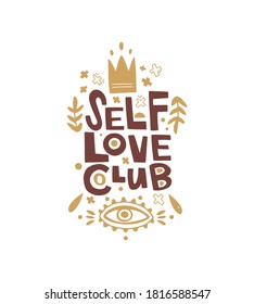 Handgeschriebene Schrift "Self-love Club". Vektorgrafik im Skizzenstil. Die Inschrift ist mit dekorativen Doodle-Elementen versehen. Krone, Pflanzenblätter, Augen. Aufkleber-Design, Banner, Poster.