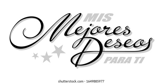 Handwritten lettering in Spanish language Mejores Deseos - Best Wishes. Vector calligraphy isolated phrase with shadow and star symbol