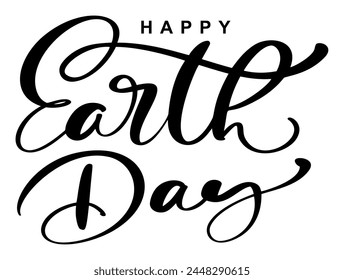 Handwritten lettering text Happy Earth Day logo. Typography calligraphic design for greeting cards and poster template celebration. Vector illustration