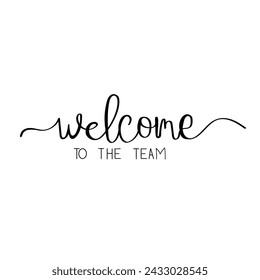Cartas manuscritas de bienvenida al equipo. Plantilla vectorial para banner, invitación, fiesta, postal, póster, impresión, pegatina o producto web. 