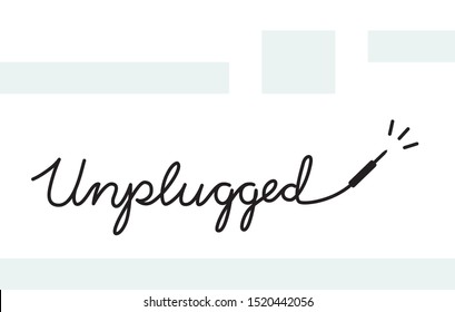 Handwritten lettering with word Unplugged. Acoustic or unplugged music illustration. Design element for music concert, festival flyers, tickets. Electric guitar cord with jack. Vector illustration