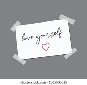 Handwritten Love Yourself Slogan on Sticky Note Paper, Vector Design for Fashion, Card and Poster Prints