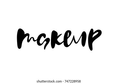 Handwritten makeup vector illustration. Hand lettering for badge, icon, banner, poster, card, billboard, sticker, shop, store. Text background. Calligraphic design.