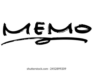 Handwritten message. Letters drawn with a brush. “MEMO”