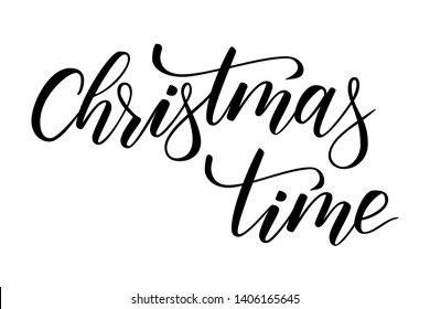 Handwritten modern brush calligraphy Christmas time on white background. Vector illustration.