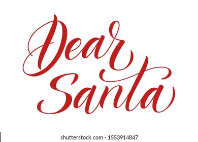 Handwritten modern brush calligraphy Dear Santa on white background. Vector illustration.