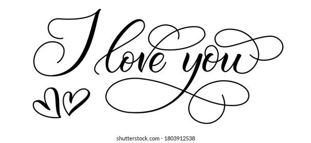 Handwritten modern brush calligraphy I Love You on white background for Valentines day card. Vector illustration.