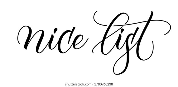 Handwritten modern brush calligraphy Nice List on white background. Vector illustration.