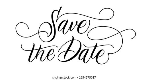 Handwritten Modern Brush Calligraphy Save The Date Isolated On White For Wedding Invitation. Vector Illustration.