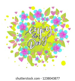 Hand-written modern brush lettering vector illustration of text "Enjoy the day" for logotype, badge, icon, greeting card, postcard, logo, posters, cards, home decorations, t-shirt design. EPS 10.