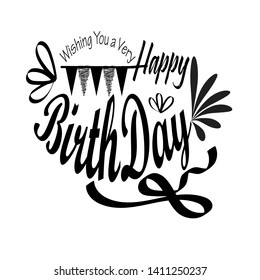 Handwritten modern brush lettering of Wishing you a very Happy Birthday with calligraphy infinity ribbon on white background. Typography design. Greetings card. - Vector