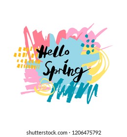 Handwritten modern lettering Hello Spring isolated on background. Frame with hand drawn stains. Vector illustration. Template for greetins, holidays, web, invitation.