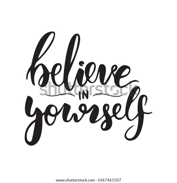 Handwritten Motivational Text Believe Yourself On Stock Vector (Royalty ...