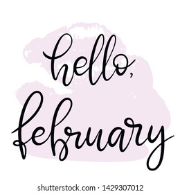 Handwritten name of month for bullet journal, calendar, organizer, poster design, greeting card. Hello february hand lettering vector illustration EPS10 in calligraphic style on pink paint stroke.