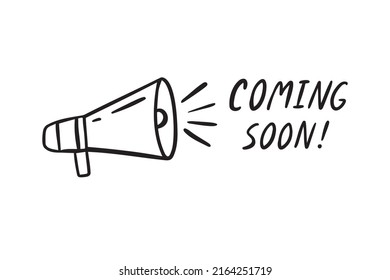 Handwritten phrase Coming Soon. loudspeaker Outline doodle simple sketch drawing style. . Vector illustration