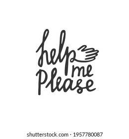 Handwritten phrase "help me please". The word "help" is drawn in a single line and ends with an illustration of a hand 
