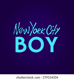 Handwritten phrase New York City Boy. Hand drawn tee graphic. Typographic print poster. T shirt hand lettered calligraphic design. Vector illustration.