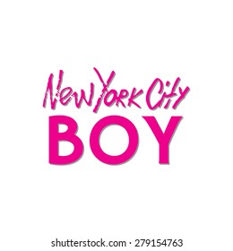 Handwritten phrase New York City Boy. Hand drawn tee graphic. Typographic print poster. T shirt hand lettered calligraphic design. Vector illustration.