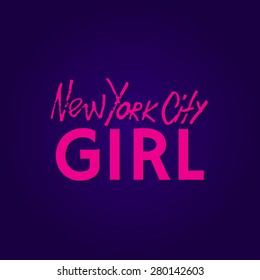 Handwritten phrase New York City Girl. Hand drawn tee graphic. Typographic print poster. T shirt hand lettered calligraphic design. Vector illustration.