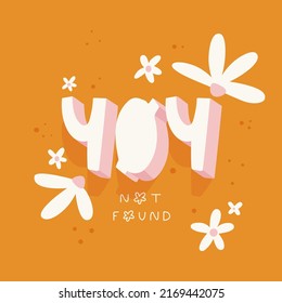 Handwritten phrase Not found. Monoline lettering quote with daisies flowers on an orange background. Retro style. Error page