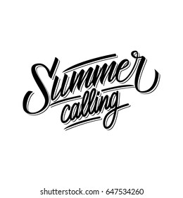Handwritten phrase Summer calling. Hand drawn lettering. Calligraphic element for your design. Vector illustration.
