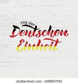 Handwritten phrase "Tag der Deutschen Einheit 3 Oktober" (German Unity Day 3rd of October). National patriotic holiday vector illustration. Hand lettering, modern brush ink calligraphy. EPS10