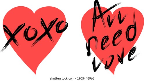 Handwritten phrase xoxo and ell need love inside a red heart. Vector graphics for Valentine's Day. Set of two drawings