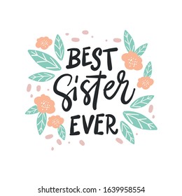 Handwritten phrases "Best sister ever"