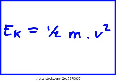 handwritten physics formula Kinetic energy