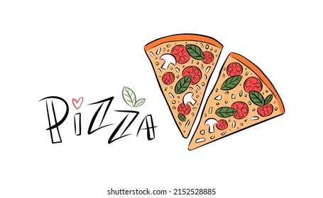 Letras de pizza manuscritas con dos rodajas de pizza de colores. Ilustración vectorial minimalista plana para menú, anuncio, medios sociales o impresión. Esbozo dibujado a mano de la cocina italiana popular. 