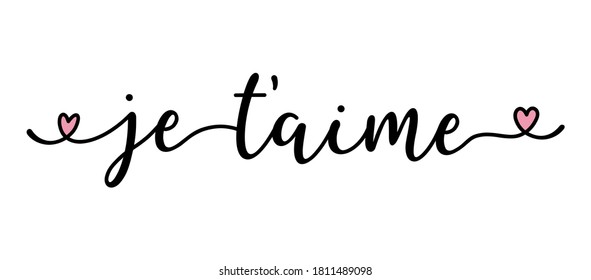 Handwritten quote Je Taime as banner in French. Translated Love You. Lettering for header, label, advertising, label, flyer