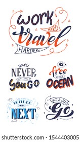 Handwritten quotes about travel. Motivational posters with letter elements. Calligraphy graphic design for card or print. Adventure greeting card. Vector illustration