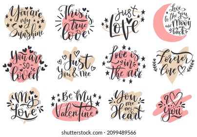 Handwritten romantic love valentines day lettering quotes. Happy valentines day romantic phrases vector illustration set. Lettering positive calligraphy elements for greeting cards